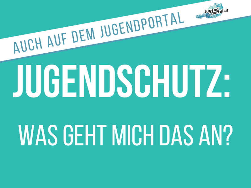 Bild: Jugendportal Jugendportal: Jugendschutz