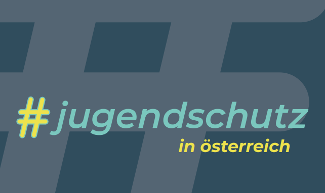 Jugendschutzgesetze in Österreich