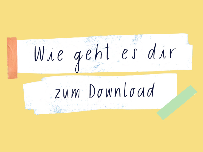 (c) Jugendportal / Adaptiert von der Publikation "Wie geht es dir?" / Illustrationen: Franziska Viviane Zobel Downloads