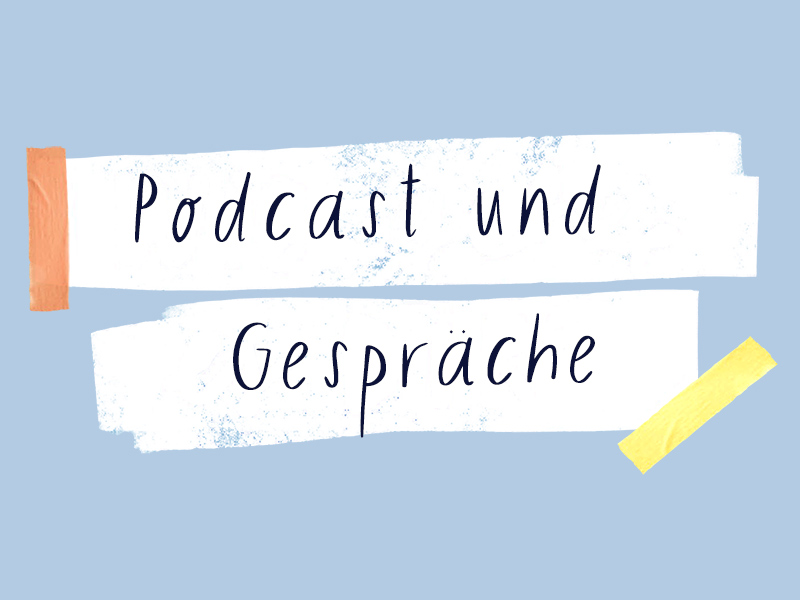 (c) Jugendportal / Adaptiert von der Publikation "Wie geht es dir?" / Illustrationen: Franziska Viviane Zobel Podcast und Gespräche